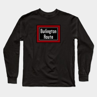 Chicago, Burlington and Quincy Railroad "Burlington Route" Long Sleeve T-Shirt